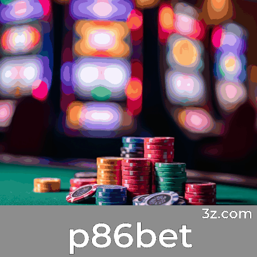 p86bet: Seu Cassino Online Confiável e Seguro